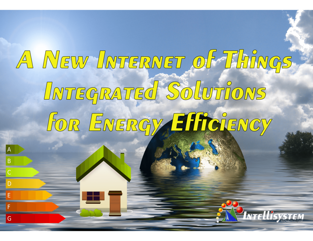 A New Internet of Things Solutions for Energy efficency - Intellisystem Technologies - Randieri
