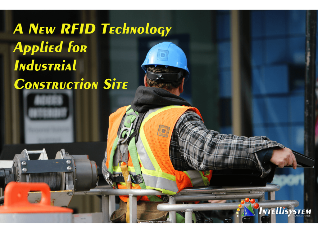 (Italian) A New RFID Technology Applied For Industrial Construction Site