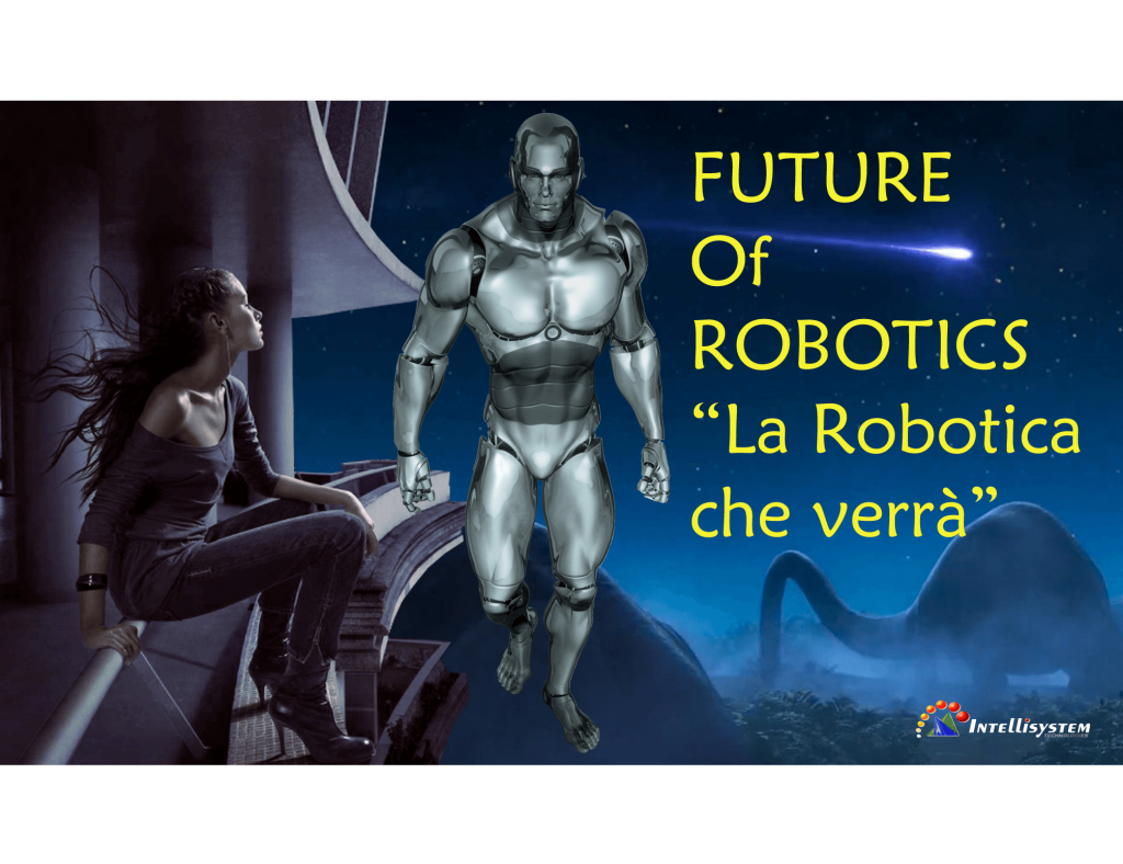 (Italian) FUTURE of ROBOTICS “La robotica che verrà” – Interview to Cristian Randieri